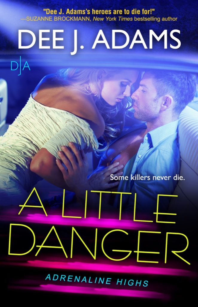A Little Danger by Dee J. Adams