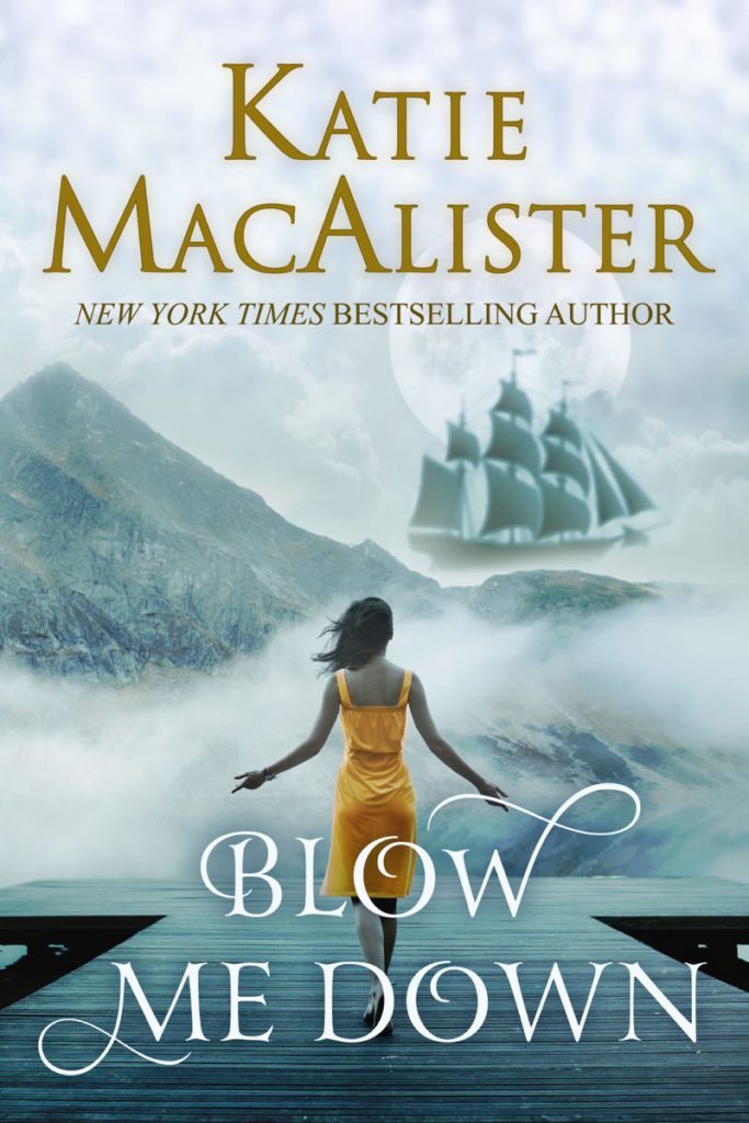 Blow Me Down by Katie MacAlister