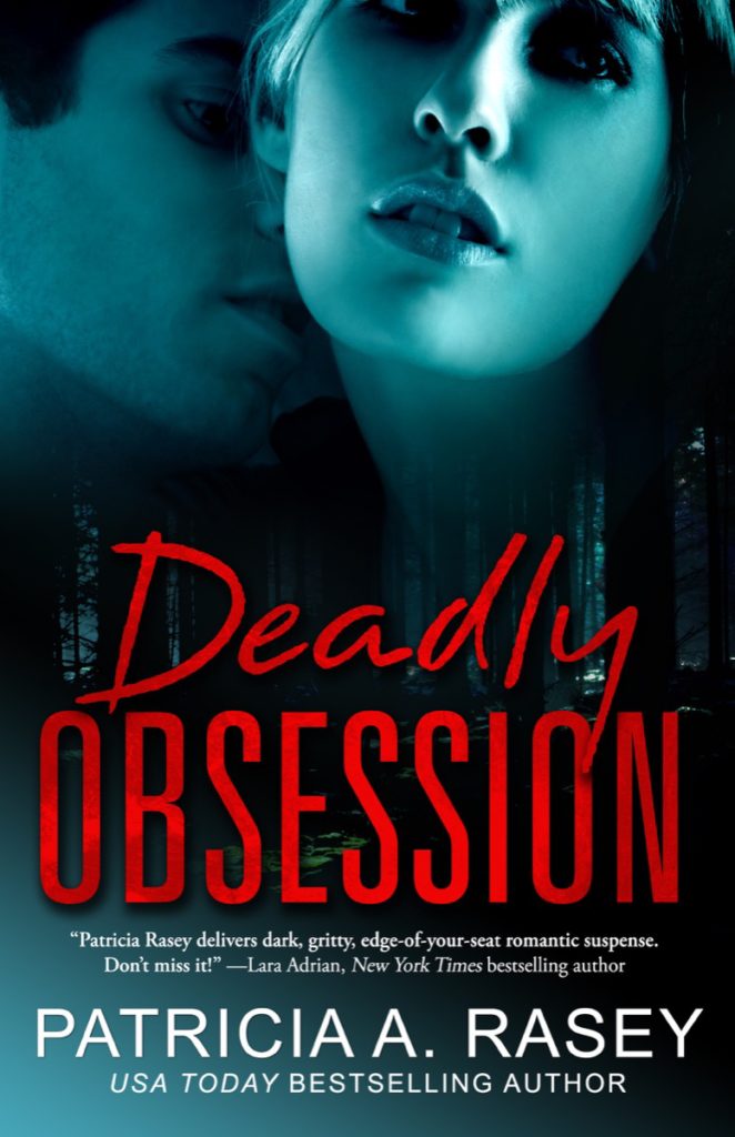 Deadly Obsession by Patricia A. Rasey