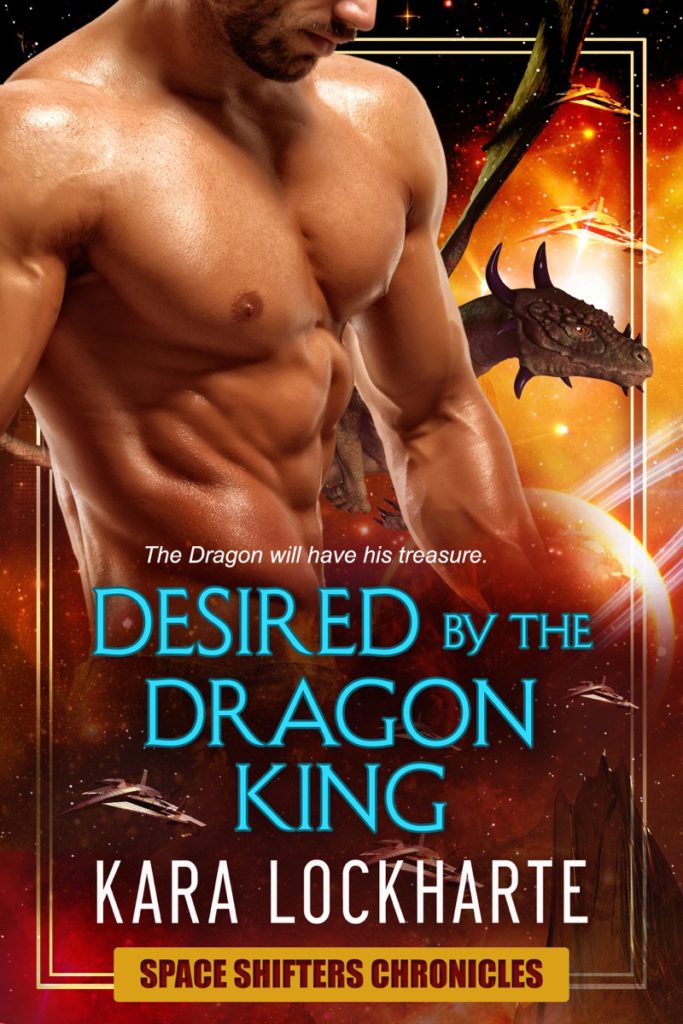 Desired by the Dragon King by Kara Lockharte