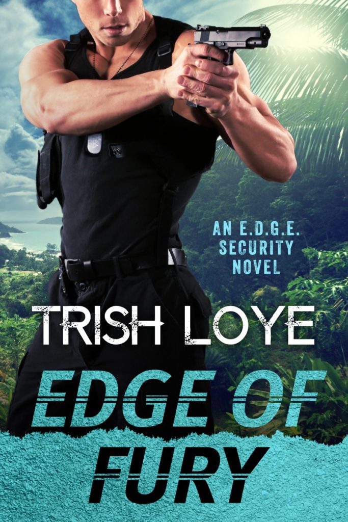 Edge of Fury by Trish Loye