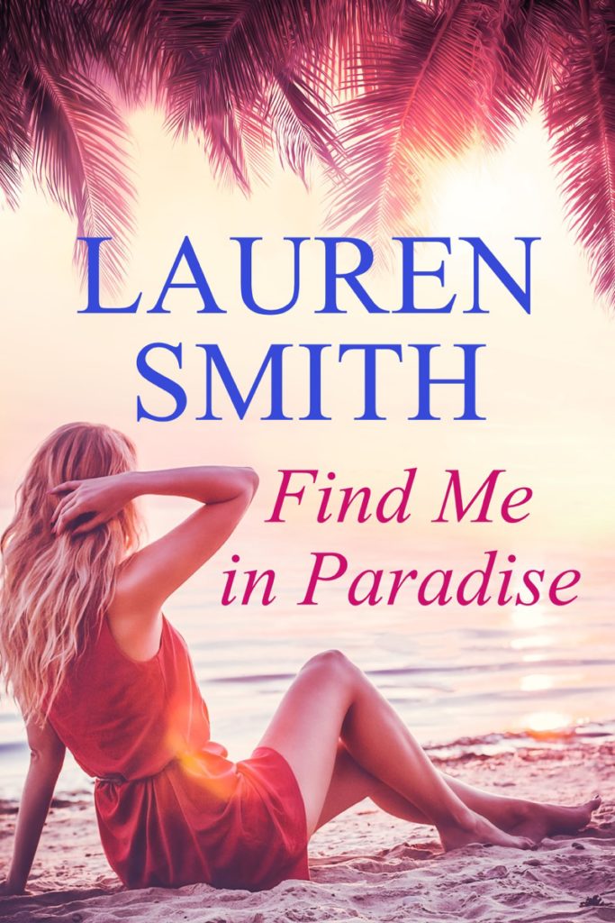 Find Me in Paradise by Lauren Smith