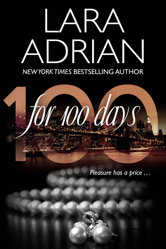 For 100 Days by Lara Adrian