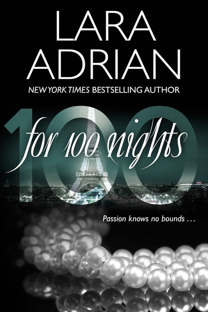 For 100 Nights by Lara Adrian