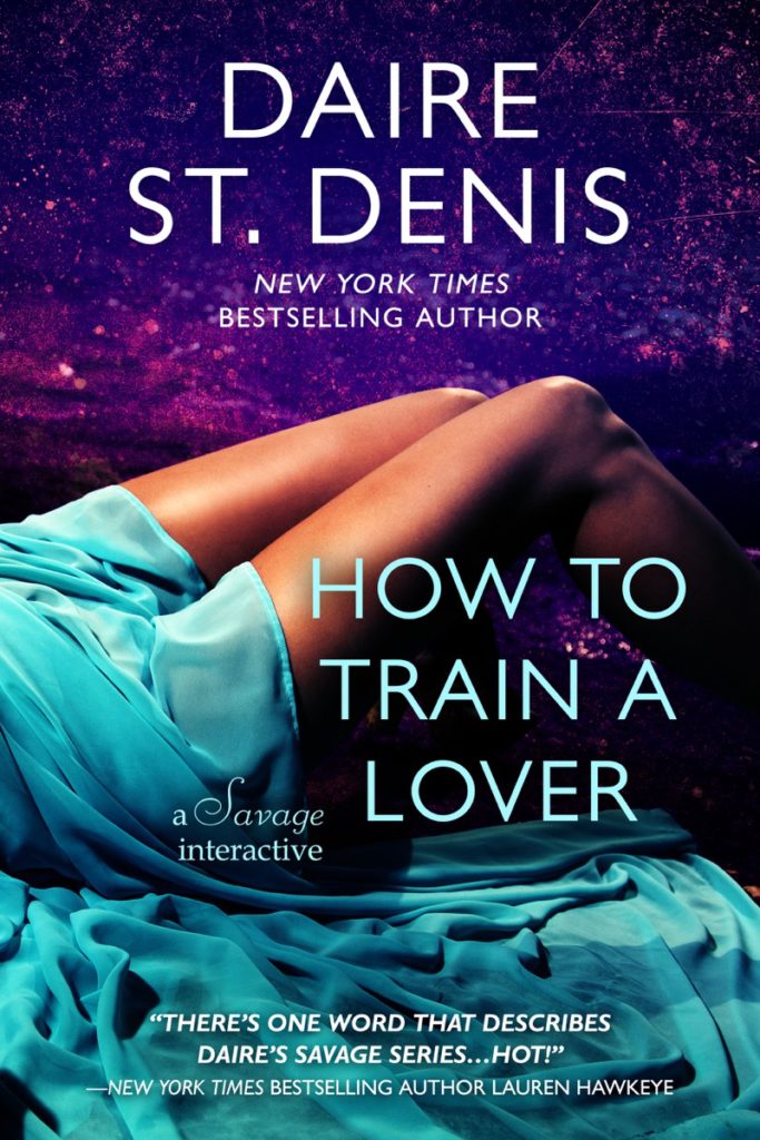How to Train a Lover by Daire St. Denis