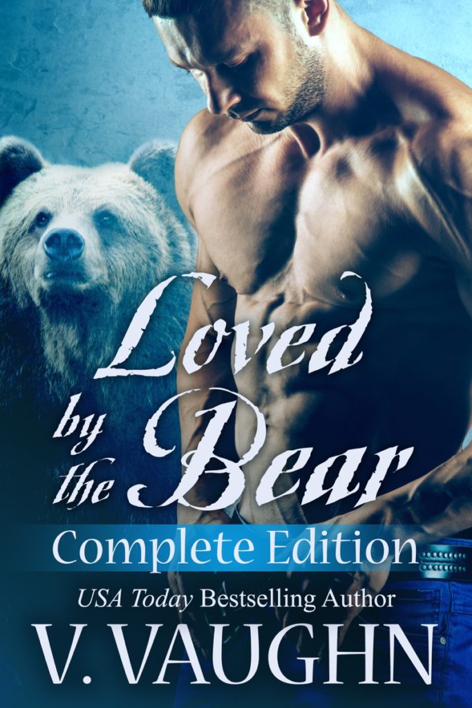 Loved by the Bear Complete Edition by V. Vaughn