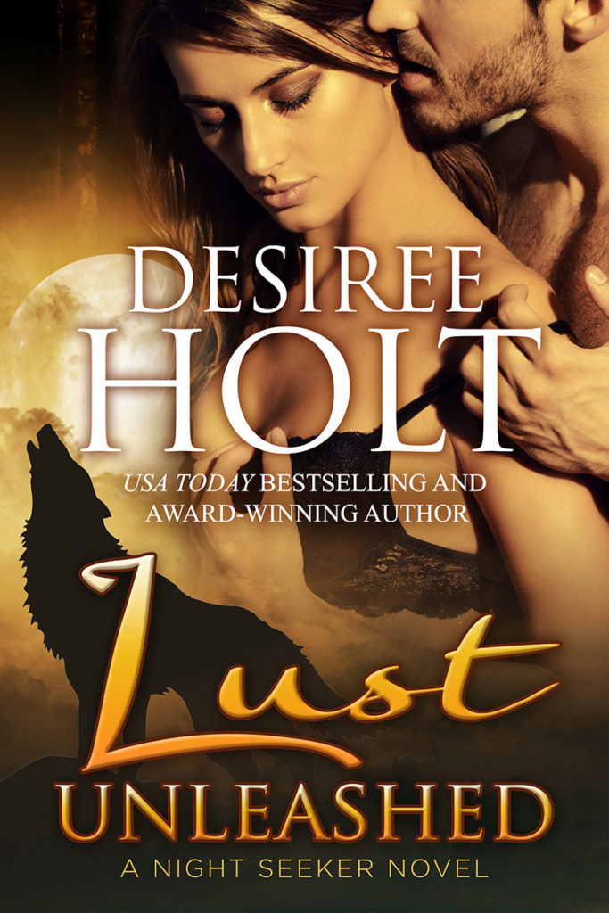Lust Unleashed by Desiree Holt