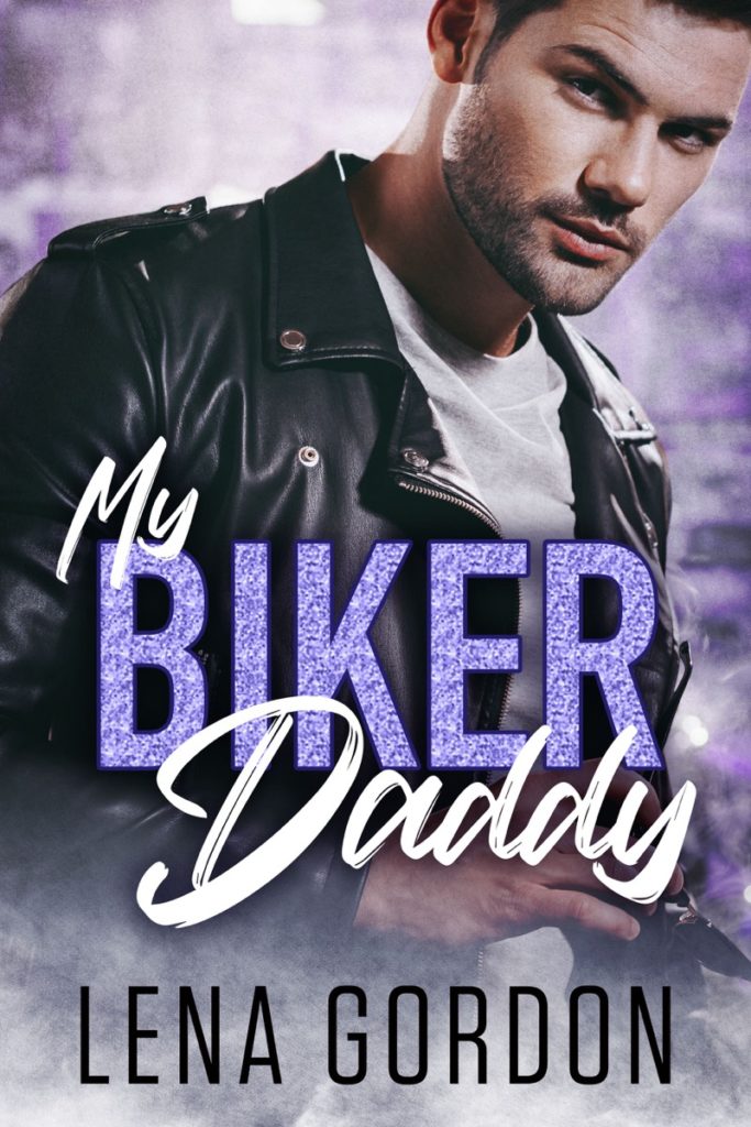My Biker Daddy by Lena Gordon