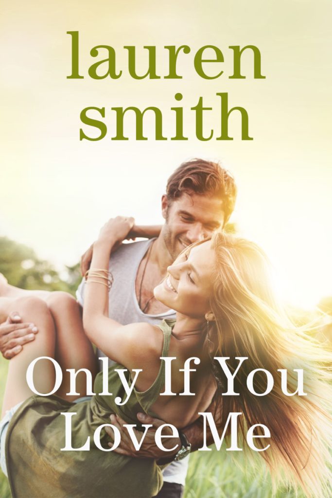 Only if You Love Me by Lauren Smith