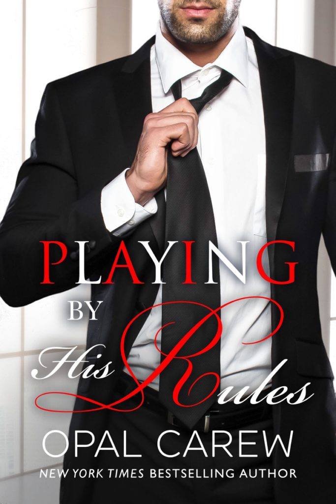 Playing by His Rules by Opal Carew