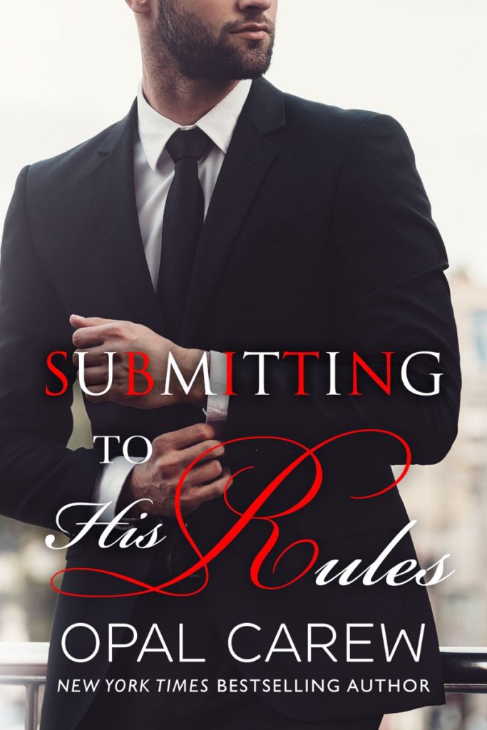 Submitting to His Rules by Opal Carew