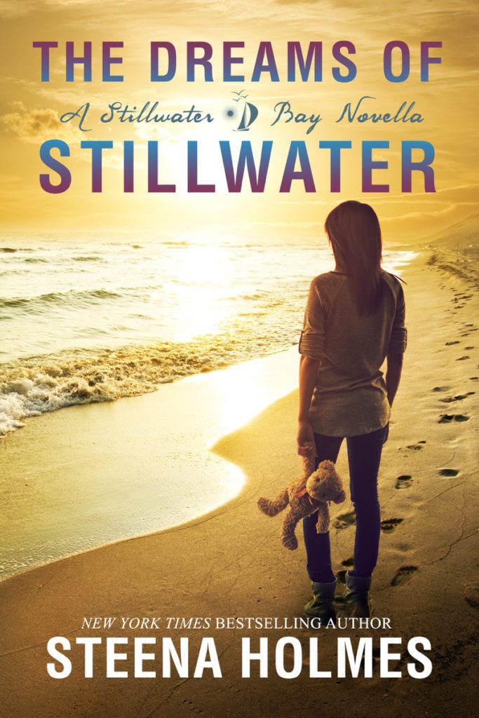 The Dreams of Stillwater by Steena Holmes