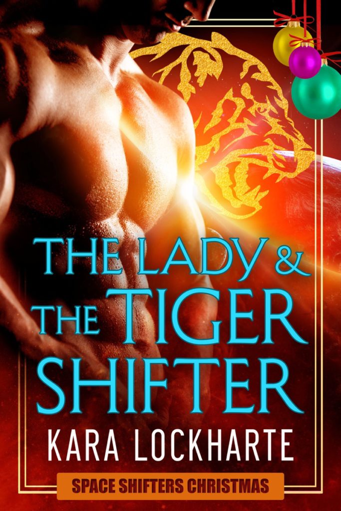 The Lady & The Tiger Shifter by Kara Lockharte