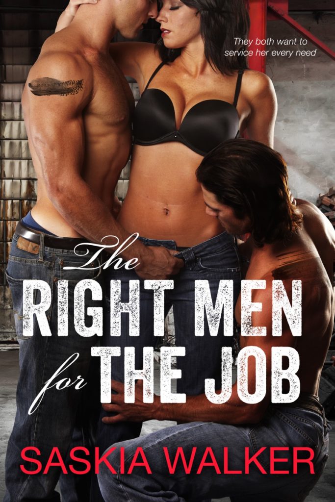 The Right Men for the Job by Saskia Walker