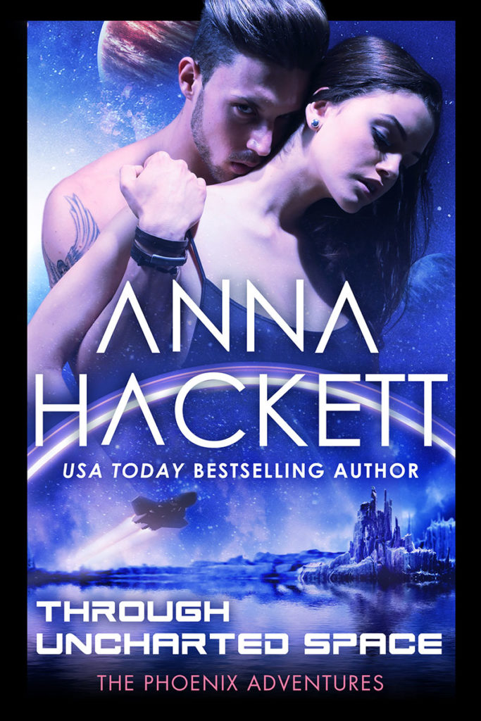 Through Uncharted Space by Anna Hackett