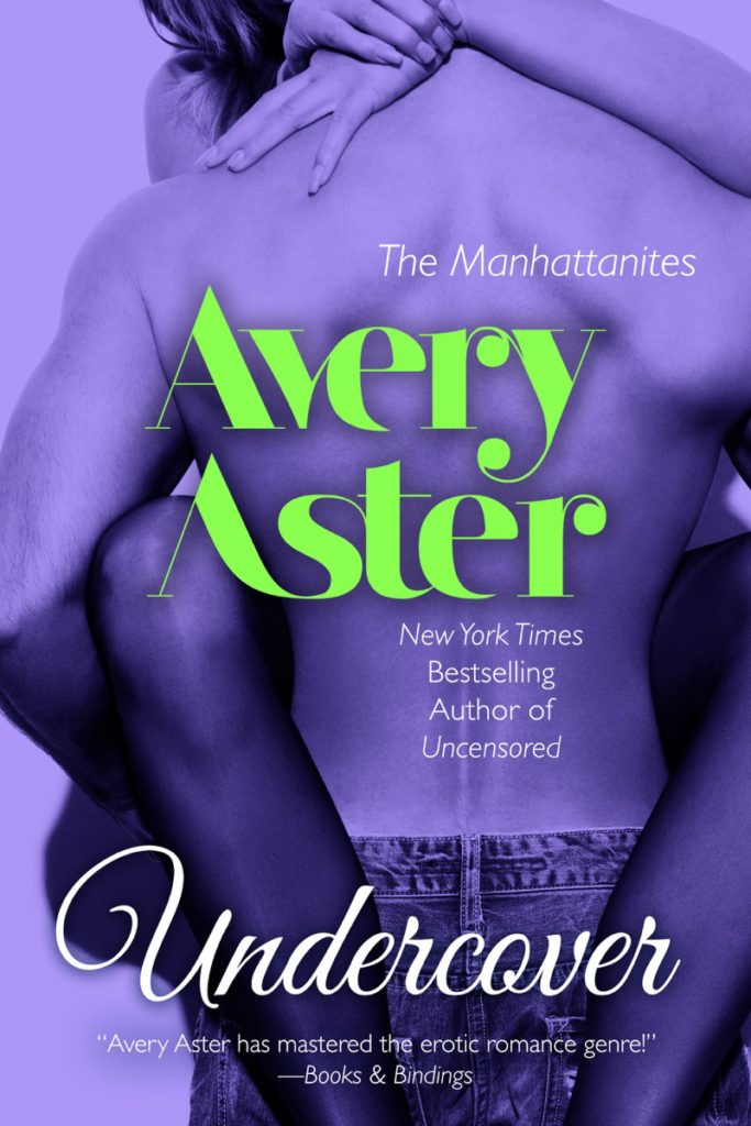 Undercover by Avery Aster