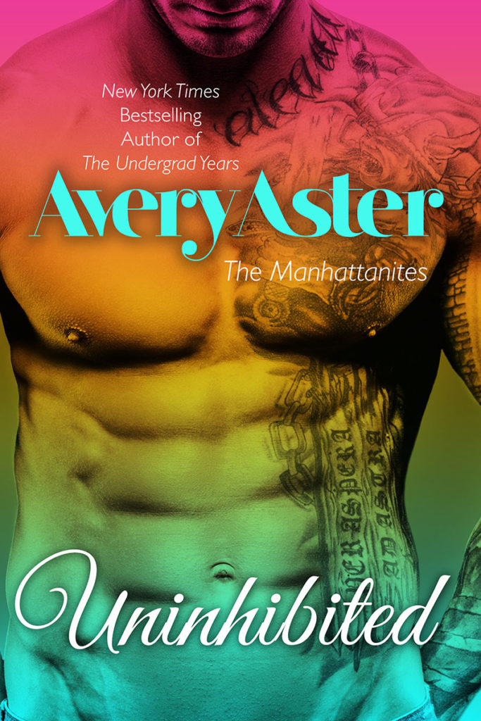 Uninhibited by Avery Aster