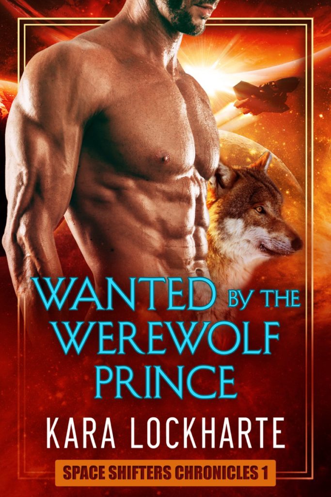 Wanted by the Werewolf Prince by Kara Lockharte