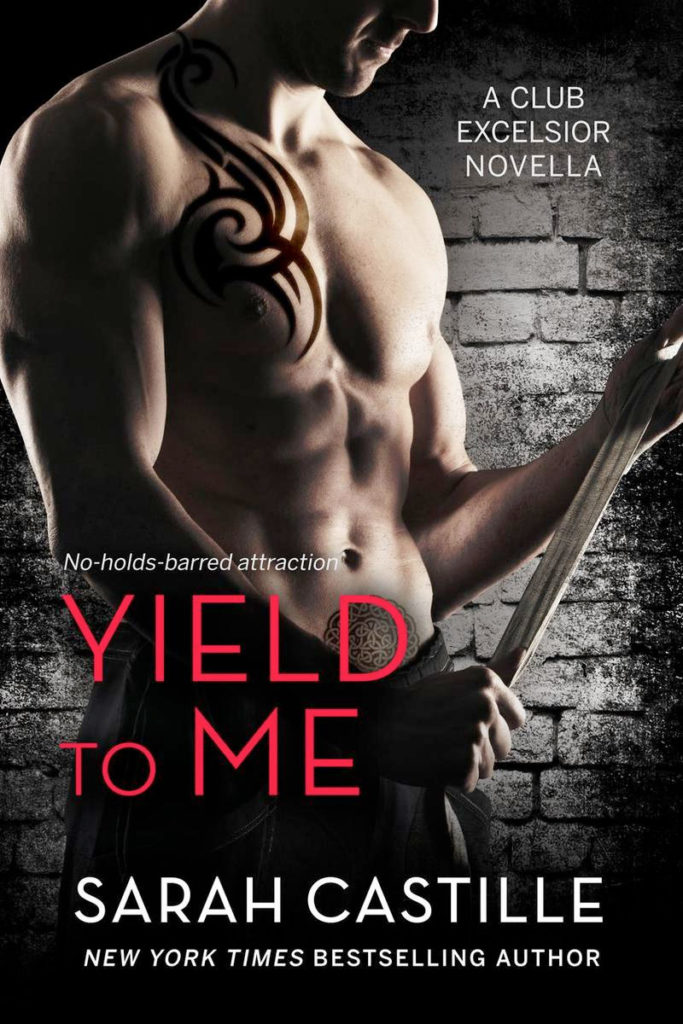 Yield to Me by Sarah Castille