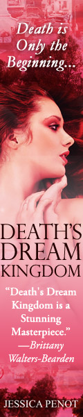 Ad: Death's Dream Kingodm by Jessica Penot